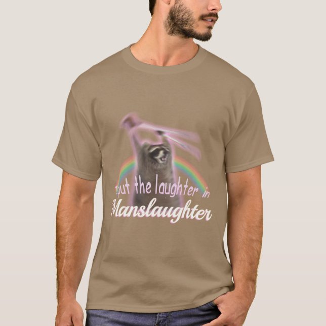 Camiseta Eu Coloquei Risadas Em Guaxinim Arco-íris Homicídi (Frente)