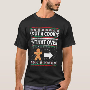 Camiseta Eu Coloquei Um Biscoito Naquele Xmas Forte E Feio