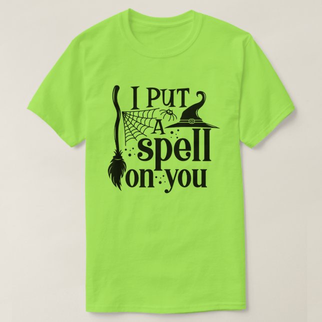 Camiseta "Eu Coloquei Um Feitiço Em Você" (Frente do Design)