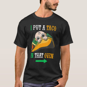Camiseta Eu Coloquei Um Taco Naquela Oven Cinco De Maio 5 M