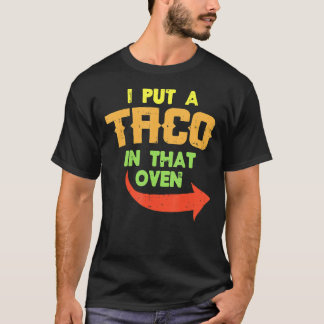 Camiseta Eu Coloquei Um Taco Naqueles Homens De Gravidez Fo