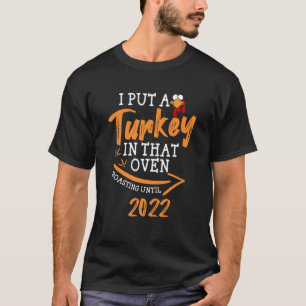 Camiseta Eu Coloquei Uma Turquia Naquela Gravidez Forno Gra