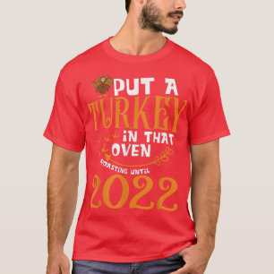 Camiseta Eu Coloquei Uma Turquia Naquela Gravidez Forno Gra