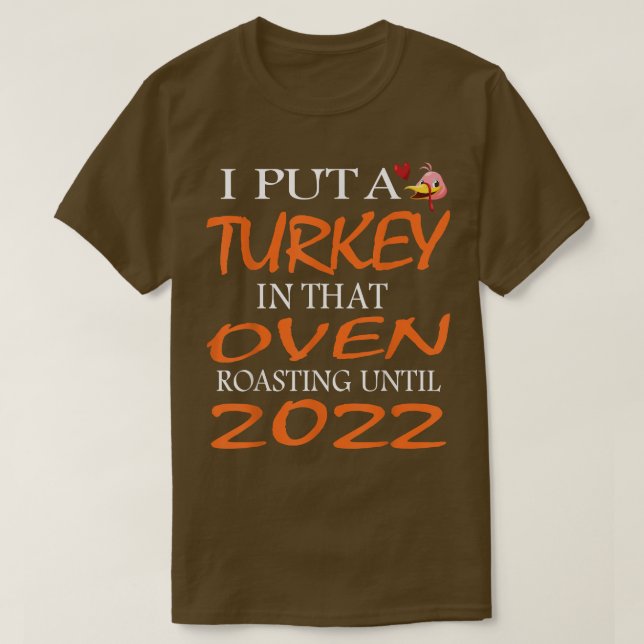 Camiseta Eu Coloquei Uma Turquia Naquela Oven Mens Na Ação  (Frente do Design)