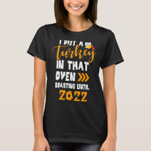 Camiseta Eu Coloquei Uma Turquia Naquele Dia De Ação De Gra