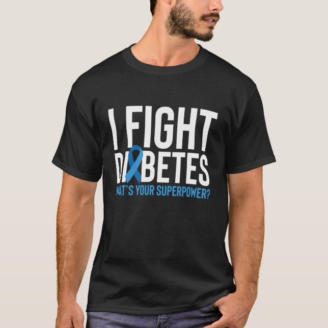 Camiseta Eu Combato Diabetes Qual É Seu Superpoder (Frente)