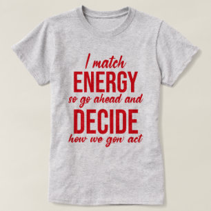 Camiseta Eu Combino Energia Então Vá Em Frente