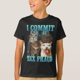 Camiseta Eu Cometo Fraude Fiscal Gato Engraçado Meme Bootle