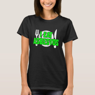 Camiseta Eu Comi Amianto Sarcástico Memória Estranha