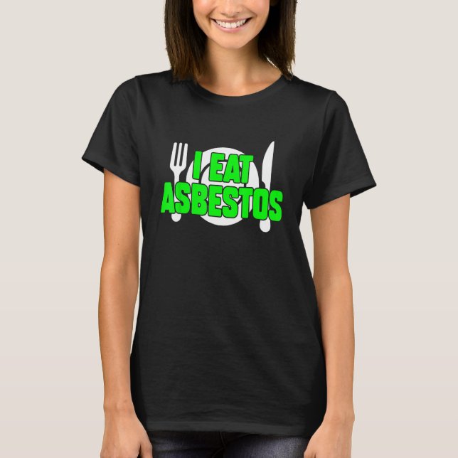 Camiseta Eu Comi Amianto Sarcástico Memória Estranha (Frente)