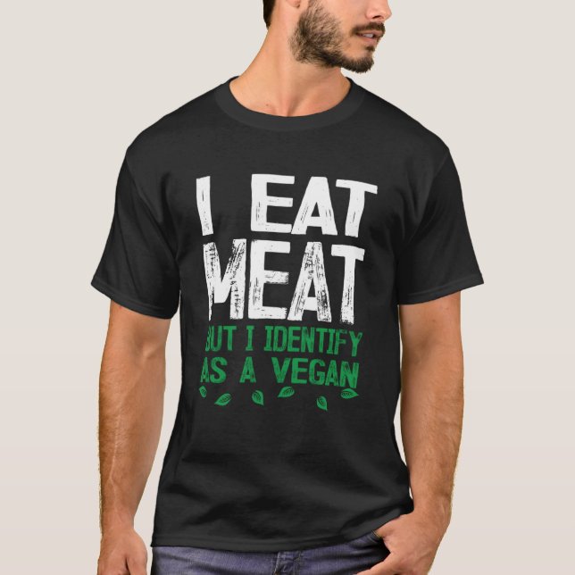 Camiseta Eu Comi Carne Mas Eu Identifico Como Um Vegan (Frente)