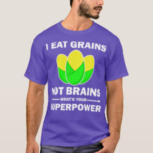 Camiseta Eu Comi Cereais Não Cérebros Engraçados Citando Ve