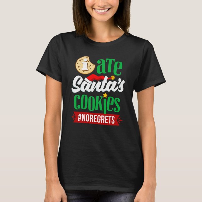 Camiseta Eu Comi Cookies De Papais noeis Não Lamenta o Nata (Frente)