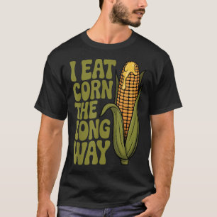 Camiseta Eu Comi Milho Os Engraçados Homens Piadas Adultos