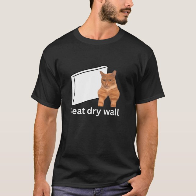 Camiseta Eu Comi Parede Seca Engraçada Sigma Memória De Gat (Frente)