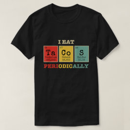 Camiseta Eu Comi Tacos Periodicamente