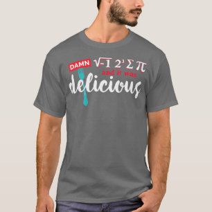 Camiseta Eu Comi Um Pouco E Era Uma Deliciosa Matemática At