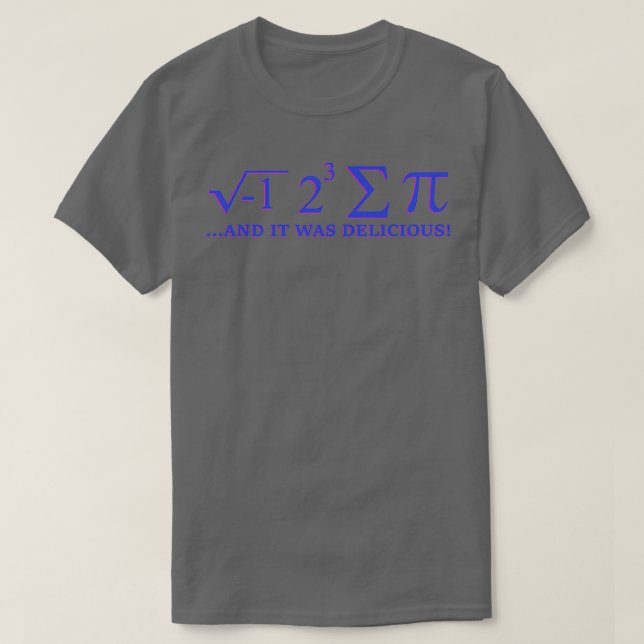 Camiseta Eu comi uma soma pi e estava delicioso (Frente do Design)
