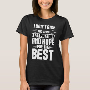 Camiseta EU COMO BATATAS E ESPERO PELO MELHOR Comida Aman