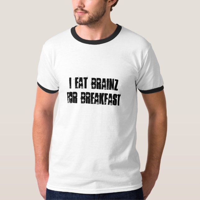 Camiseta Eu Como Cérebros No Café Da Manhã (Frente)