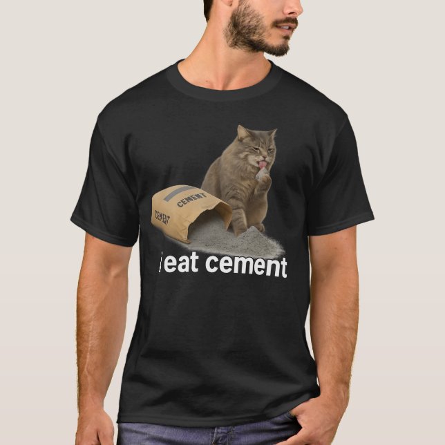 Camiseta Eu Como Cimento Gato Meme Engraçado Eu Como Ciment (Frente)