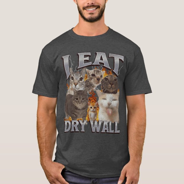 Camiseta Eu Como Parede Seca Gato Engraçado Meme Bootleg Ho (Frente)