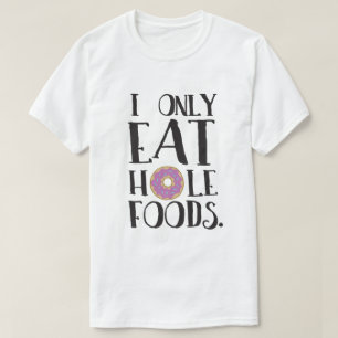 Camiseta Eu como somente o humor da comida dos alimentos do