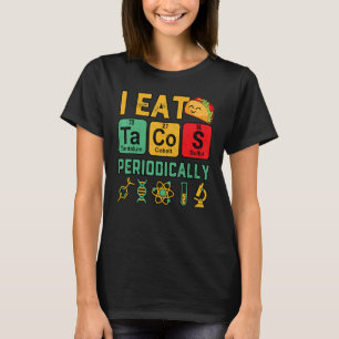 Camiseta Eu Como Tacos Periodicamente Professor de Ciências