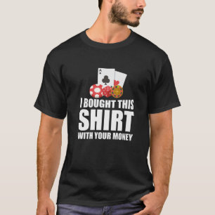 Camiseta Eu Comprei Este Engraçado Casino Jogo Poker Deale