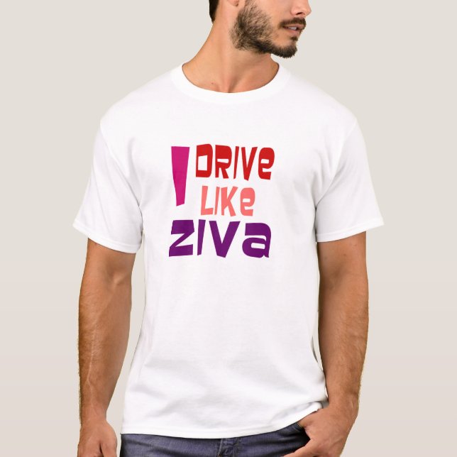 Camiseta Eu conduzo como Ziva (Frente)