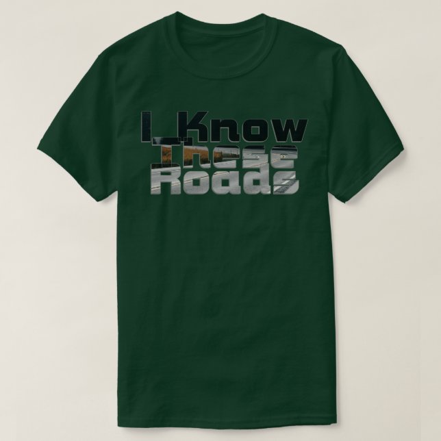 Camiseta Eu Conheço Estas Estradas (Frente do Design)