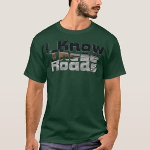 Camiseta Eu Conheço Estas Estradas