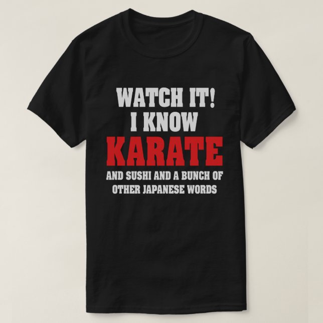 Camiseta Eu Conheço Karate! E Sushi E Outras Palavras Japon (Frente do Design)