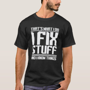 Camiseta Eu Conserto Coisas E Sei Das Coisas Mecânico Pres