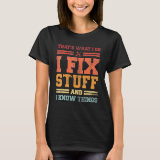 Camiseta Eu conserto coisas e sei que é isso que eu faço