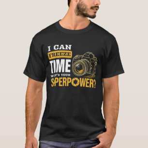 Camiseta Eu Consigo Congelar O Fotógrafo Da Câmera Temporár