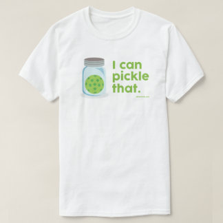 Camiseta "Eu Consigo Pegar Isso" Camisa-T De Pickleball