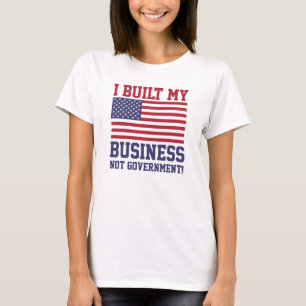 Camiseta Eu construí meu governo do negócio NÃO! T-shirt