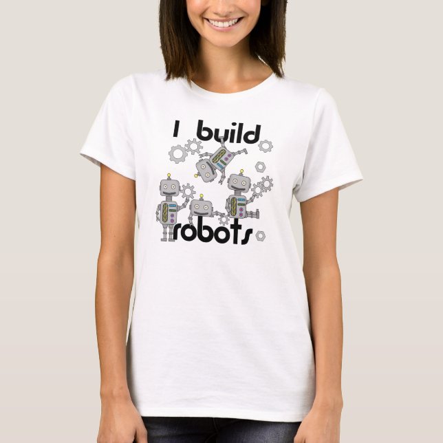 Camiseta Eu construo robôs (Frente)