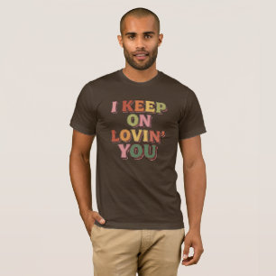 Camiseta Eu continuo amando você Romântico