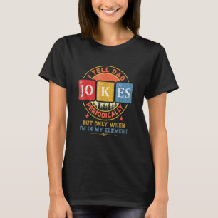 Camiseta Eu conto piadas de pai periodicamente, mas só quan