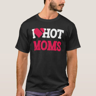 Camiseta Eu coração Mães gostosas A vida da mamãe ama as mu