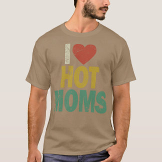 Camiseta Eu coração Mães quentes