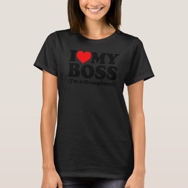 Camiseta Eu coração meu chefe Eu sou independente (Frente)