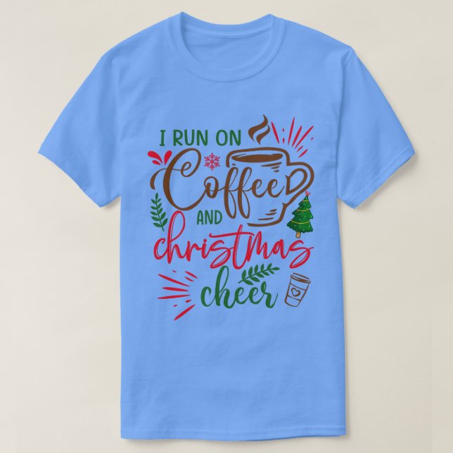 CAMISETA EU CORREI NO CAFÉ E NO NATAL 3 (Frente do Design)