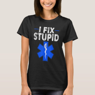 Camiseta Eu Corrijo Paramédico Idiota Retro EMT EMS Primeir