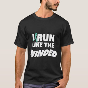 Camiseta Eu Corro Como Um Corredor Engraçado.