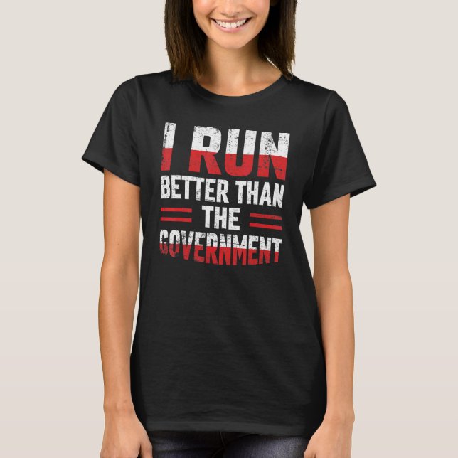 Camiseta Eu Corro Melhor Que O Governo (Frente)