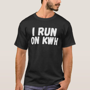 Camiseta Eu Corro Na KWH, E Car Electric Powered EV Car,