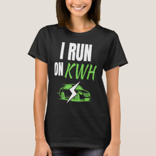 Camiseta Eu Corro Na KWH, E Car Electric Powered EV Car,
